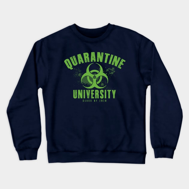 Quarantine University Crewneck Sweatshirt by MindsparkCreative